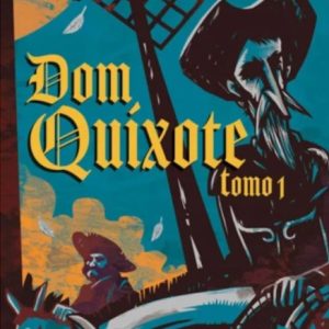 Dom Quixote - Tomo 1