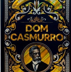 Dom Casmurro - Machado de Assis | Luxo Capa Dura