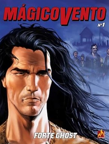 Mágico Vento volume 01: Forte Ghost