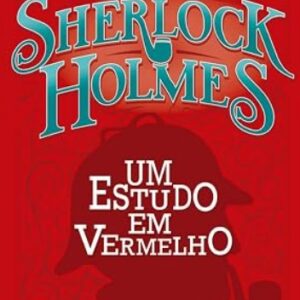 Sherlock Holmes - Um Estudo em Vermelho