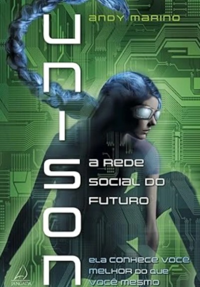 Unison - A Rede Social Do Futuro - Andy Marino